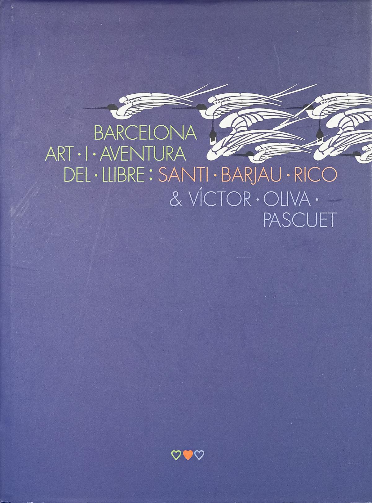 "BARCELONA: ART I AVENTURA DEL LLIBRE"
