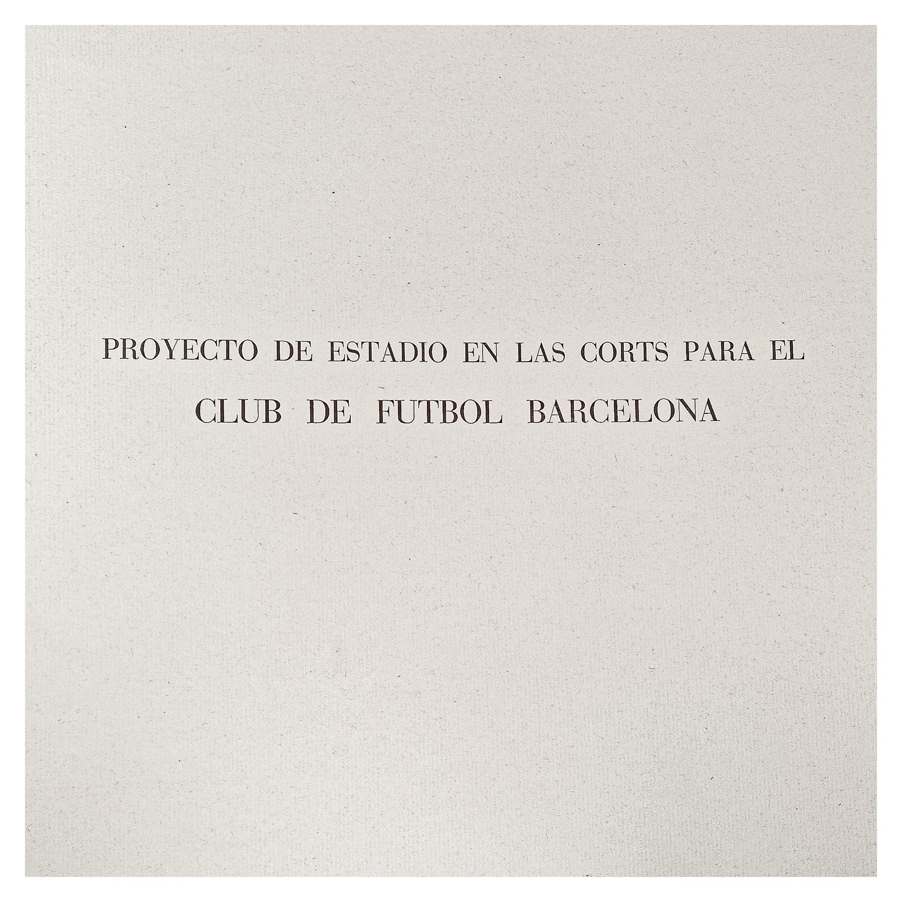 PROYECTO DE ESTADIO EN LAS CORTS PARA EL C. FUTBOL BARCELONA