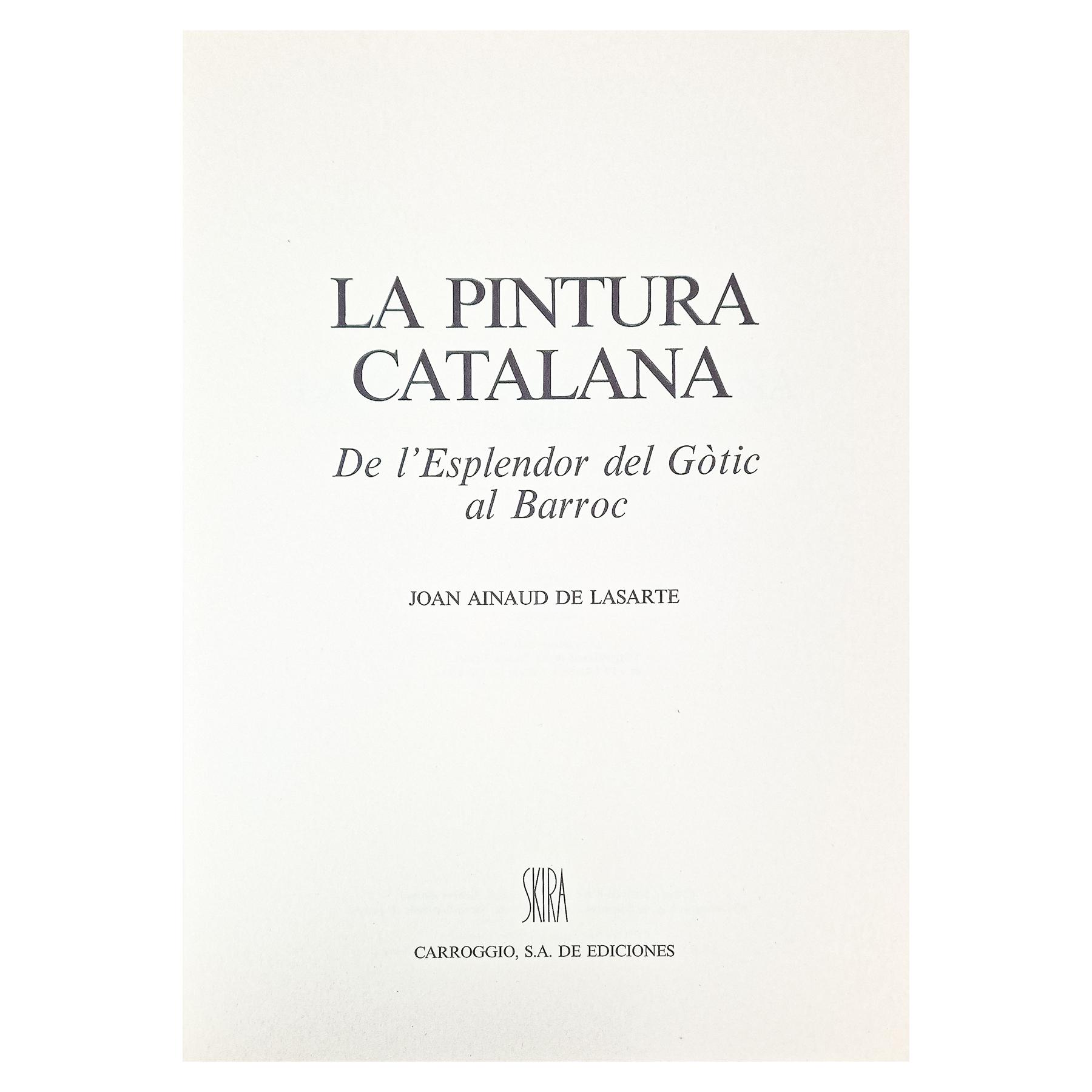 LA PINTURA CATALANA:  DE L&#39;ESPLENDOR DEL GÒTIC AL BARROC