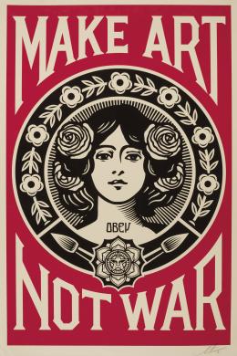 SHEPARD FAIREY (OBEY). Make Art, Not War