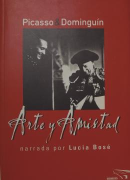 Picasso & Dominguín, arte y amistad