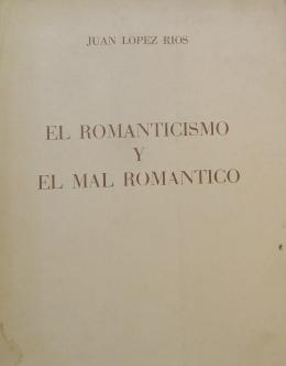 López Ríos. El romanticismo y el mal romantico