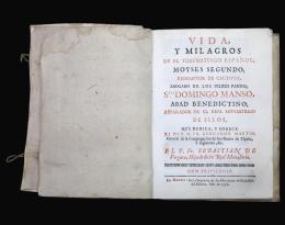 VIDA Y MILAGROS DE EL THAUMATURGO ESPAÑOL MOYSES SEGUNDO. Primera edición, 1736.