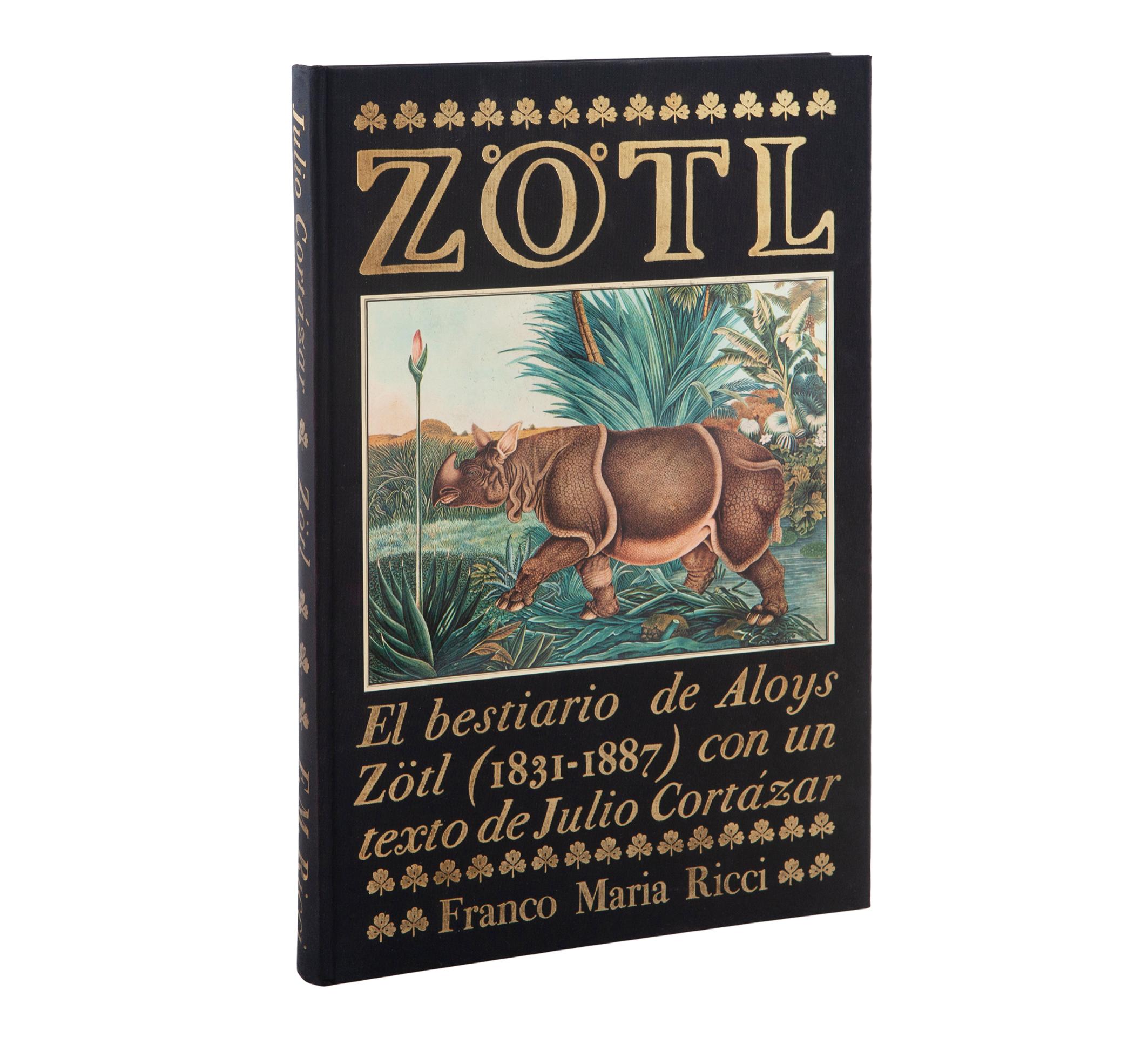 EL BESTIARIO DE ALOYS ZÖTL CON UN TEXTO DE JULIO CORTÁZAR,
